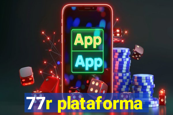 77r plataforma